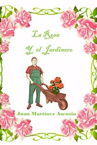 Rosa y el Jardinero