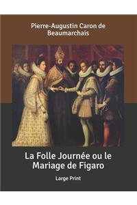 La Folle Journée ou le Mariage de Figaro