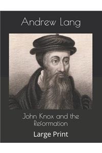 John Knox and the Reformation