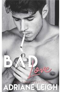 Bad for Love