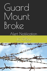 Guard Mount Broke