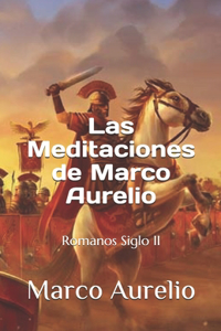 Las Meditaciones de Marco Aurelio