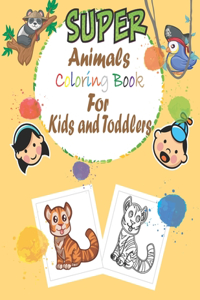 super animals coloring book for kids and toddlers