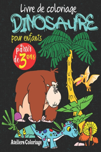 Livre de coloriage dinosaure pour enfants à partir de 3 ans