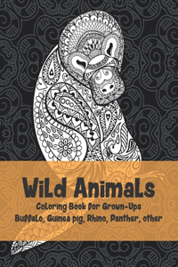 Wild Animals - Coloring Book for Grown-Ups - Buffalo, Guinea pig, Rhino, Panther, other
