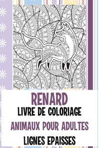 Livre de coloriage - Lignes épaisses - Animaux pour adultes - Renard