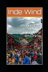 Aventuras de una ejecutiva en China