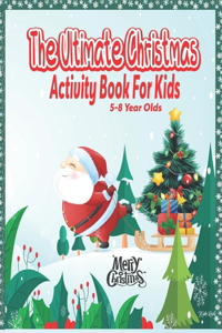 Ultimate Christmas Activity Book For Kids