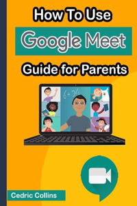 How to Use Google Meet