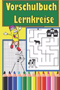 Vorschulbuch Lernkreise: Konzentrationsübungen für Kinder ab 4 Jahren, buchstaben richtig schreiben lernen