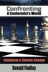 Confronting A Conformist's World