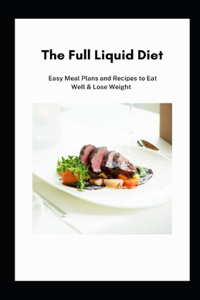 The Full Liquid Diet