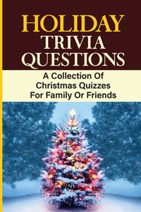 Holiday Trivia Questions