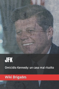 JFK. Omicidio Kennedy