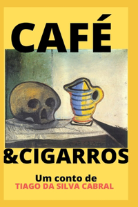 Café & Cigarros