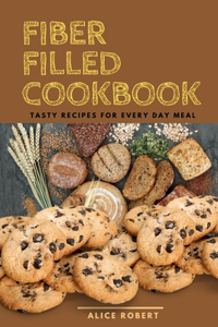 Fiber Filled Cookbook by Alice
