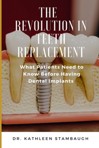 Revolution in Teeth Replacement