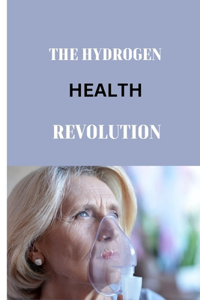 Hydrogen Health Revolution