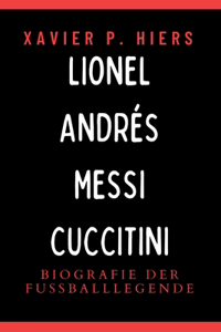 Lionel Andrés Messi Cuccitini