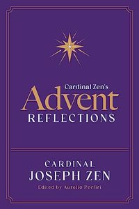 Cardinal Zen's Advent Reflections
