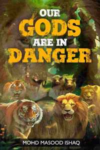 Our Gods Are In Danger