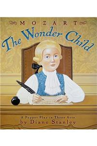 Mozart: The Wonder Child