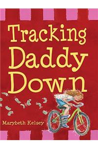 Tracking Daddy Down