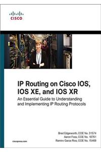 IP Routing on Cisco IOS, IOS Xe, and IOS Xr