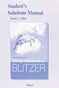 Student Solution's Manual for Pathways to College Mathematics