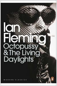 Octopussy and the Living Daylights: AND The Living Daylights