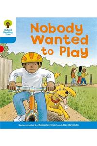 Oxford Reading Tree: Level 3: Stories: Nobody Wanted to Play
