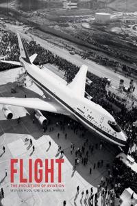 Flight: The Evolution of Aviation