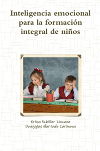 inteligencia emocional para la formación integral de niños