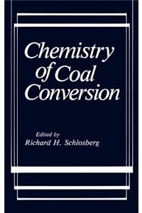 Chemistry of Coal Conversion