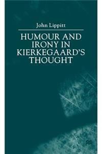Humour and Irony in Kierkegaard S Thought