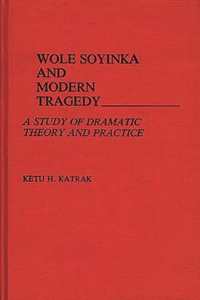 Wole Soyinka and Modern Tragedy