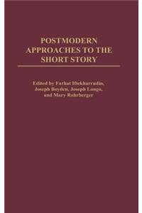 Postmodern Approaches to the Short Story