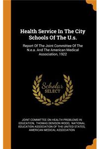 Health Service In The City Schools Of The U.s.