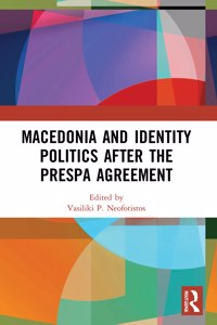 Macedonia and Identity Politics After the Prespa Agreement