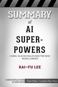 Summary of AI Superpowers