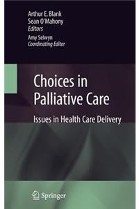 Choices in Palliative Care