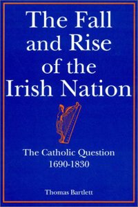 The Fall and Rise of the Irish Nation