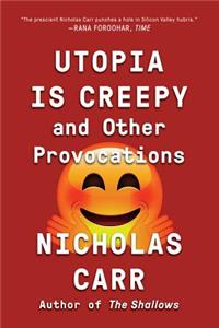 Utopia Is Creepy
