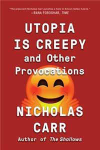 Utopia Is Creepy