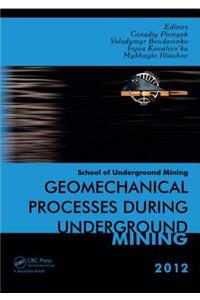 Geomechanical Processes during Underground Mining