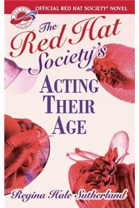 Red Hat Society's Acting Their Age