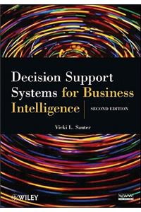 Decision Support Systems for Business Intelligence