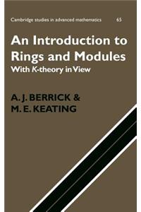 An Introduction to Rings and Modules