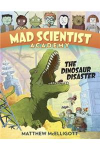 Mad Scientist Academy: The Dinosaur Disaster