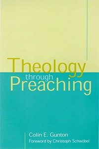 Theology Through Preaching: Sermons for Brentwood Paperback â€“ 1 January 2001